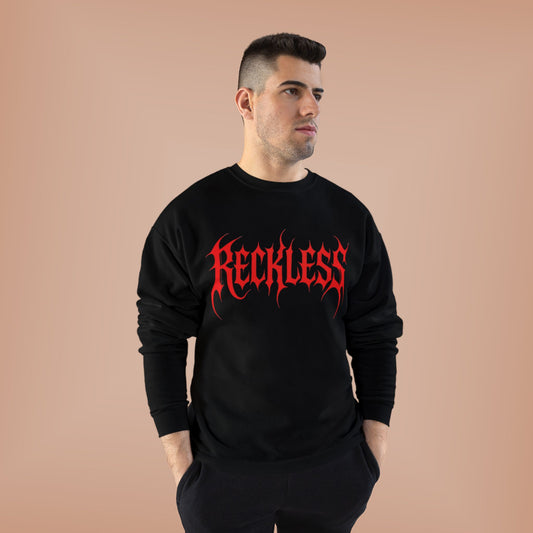 "RECKLESS / UNISEX SWEATSHIRT"