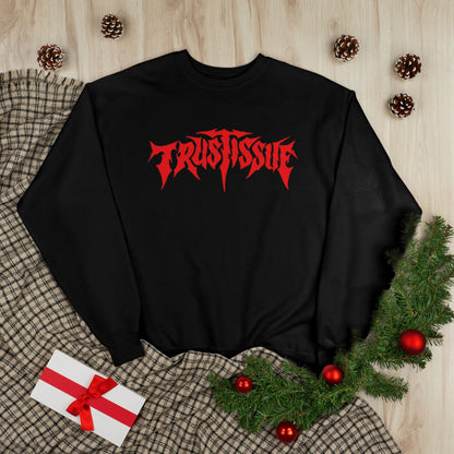 "TRUSTISSUE / UNISEX SWEATSHIRT"