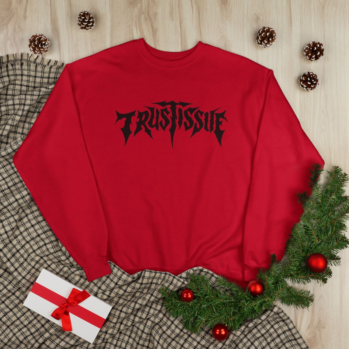 "TRUSTISSUE / UNISEX SWEATSHIRT"
