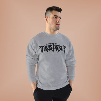 "TRUSTISSUE / UNISEX SWEATSHIRT"